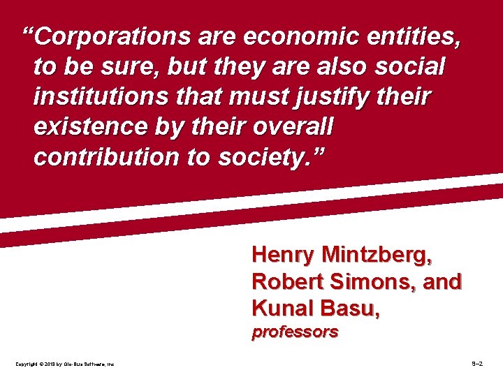 “Corporations are economic entities, to be sure, but they are also social institutions that