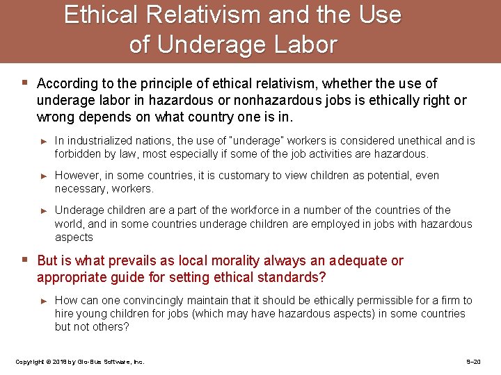 Ethical Relativism and the Use of Underage Labor § § According to the principle