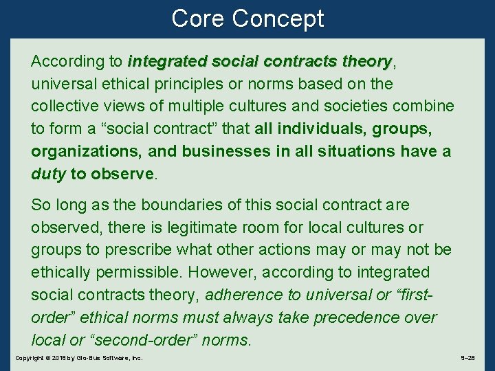 Core Concept According to integrated social contracts theory, theory universal ethical principles or norms