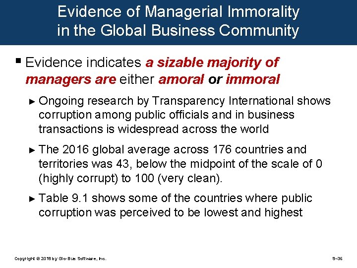 Evidence of Managerial Immorality in the Global Business Community § Evidence indicates a sizable