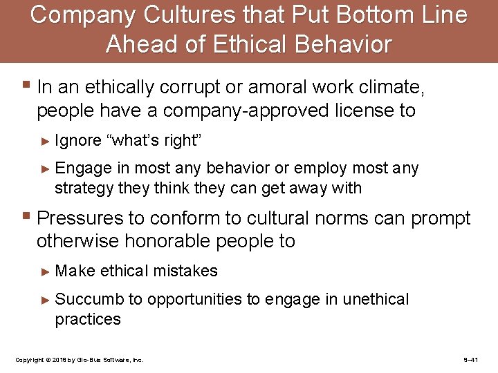 Company Cultures that Put Bottom Line Ahead of Ethical Behavior § In an ethically