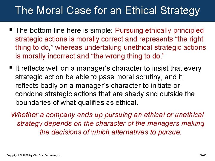 The Moral Case for an Ethical Strategy § The bottom line here is simple: