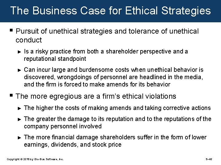 The Business Case for Ethical Strategies § Pursuit of unethical strategies and tolerance of