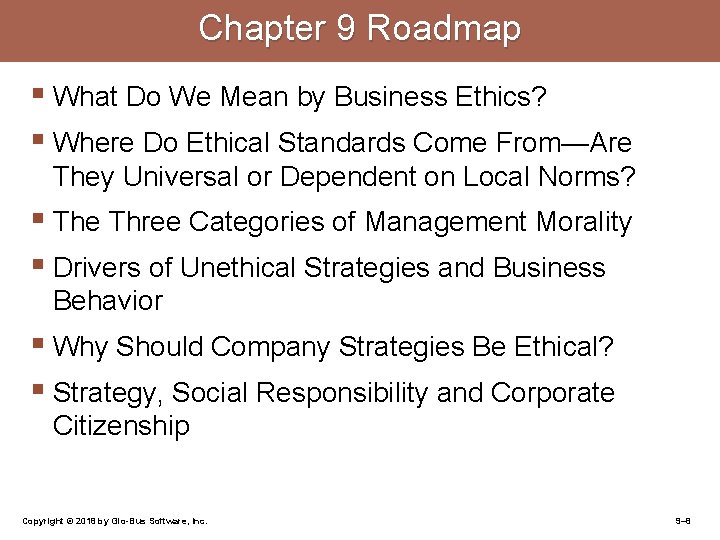 Chapter 9 Roadmap § What Do We Mean by Business Ethics? § Where Do