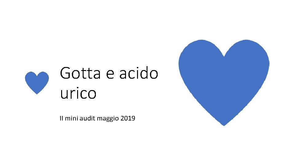 Gotta e acido urico II mini audit maggio 2019 