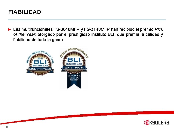 FIABILIDAD Las multifuncionales FS-3040 MFP y FS-3140 MFP han recibido el premio Pick of