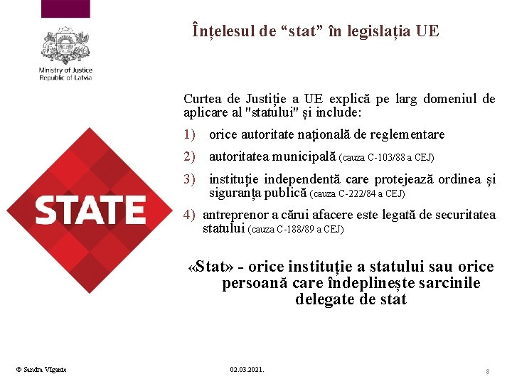 Înțelesul de “stat” în legislația UE Curtea de Justiție a UE explică pe larg