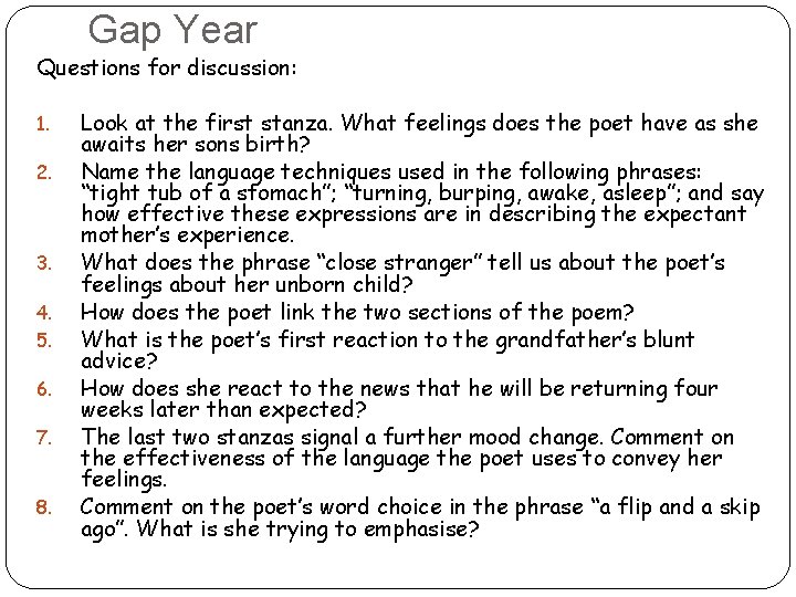 Gap Year Questions for discussion: 1. 2. 3. 4. 5. 6. 7. 8. Look