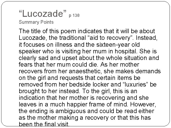 “Lucozade” p 138 Summary Points The title of this poem indicates that it will