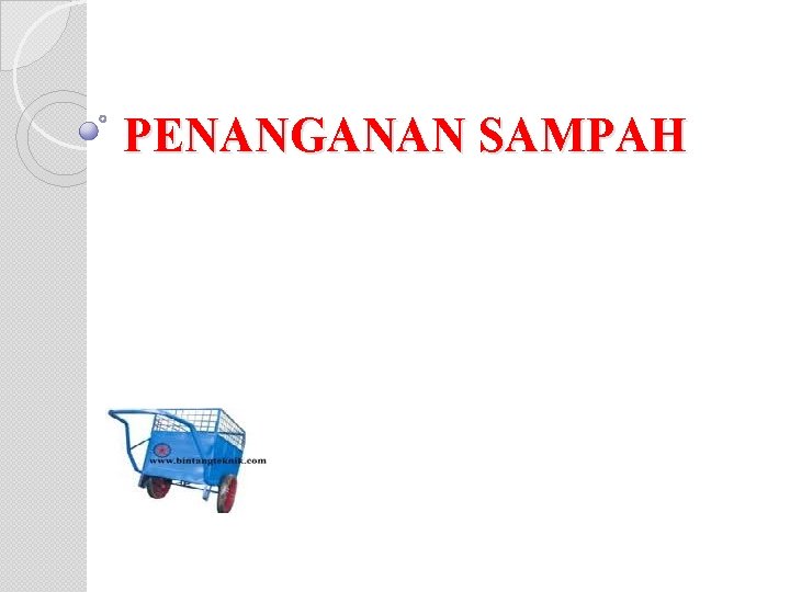 PENANGANAN SAMPAH 