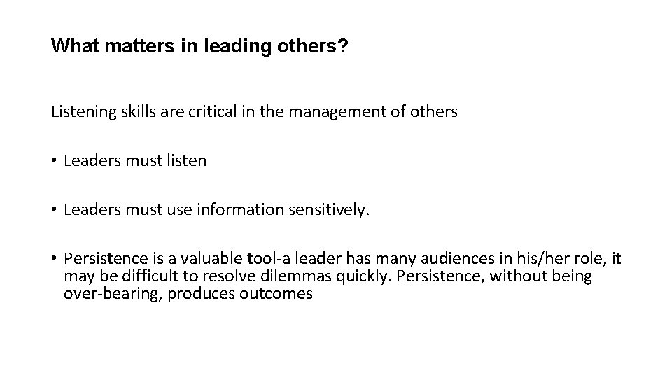 What matters in leading others? Listening skills are critical in the management of others