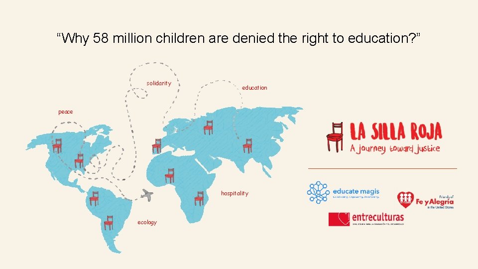 “Why 58 million children are denied the right to education? ” solidarity education peace