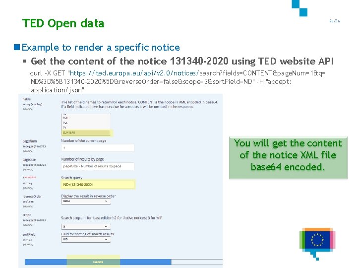TED Open data 26/36 n Example to render a specific notice § Get the