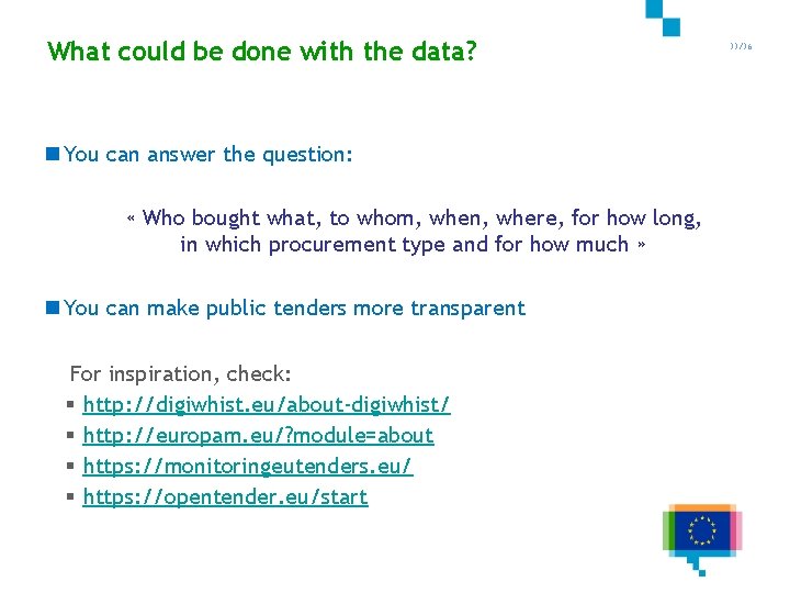 What could be done with the data? 33/36 n You can answer the question: