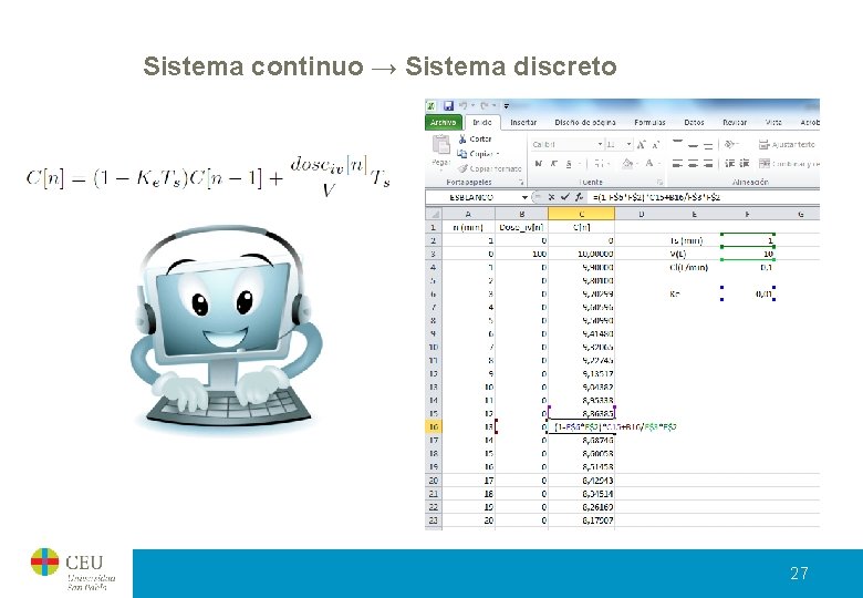 Sistema continuo → Sistema discreto 27 Sistema continuo → Sistema discreto 27