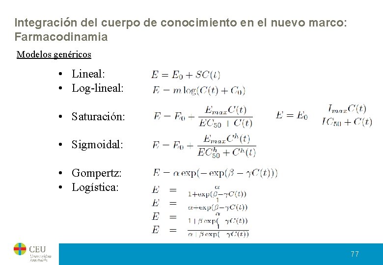 Integración del cuerpo de conocimiento en el nuevo marco: Farmacodinamia Modelos genéricos • Lineal: Integración del cuerpo de conocimiento en el nuevo marco: Farmacodinamia Modelos genéricos • Lineal: