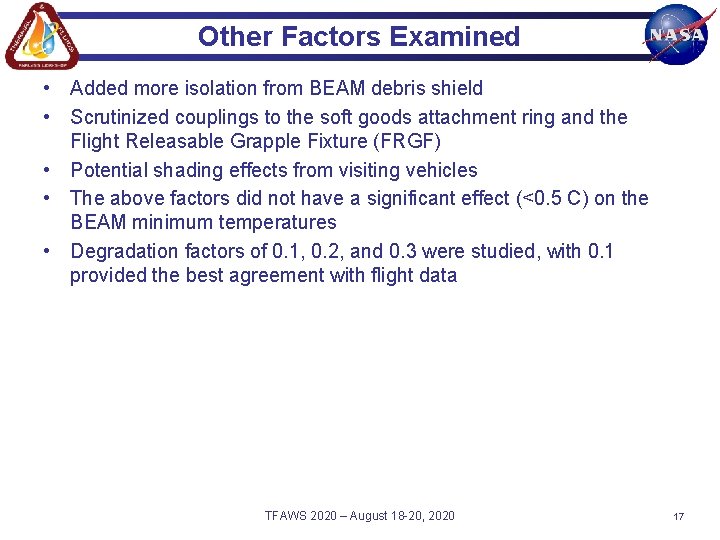 Other Factors Examined • Added more isolation from BEAM debris shield • Scrutinized couplings