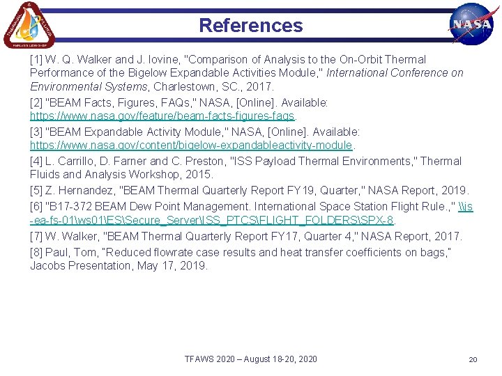 References [1] W. Q. Walker and J. Iovine, "Comparison of Analysis to the On-Orbit