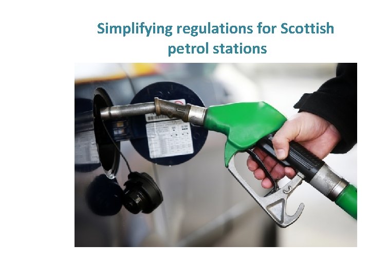 Simplifying regulations for Scottish petrol stations 