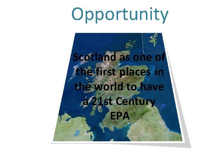 Opportunity Scotland as one of the first places in the world to have a
