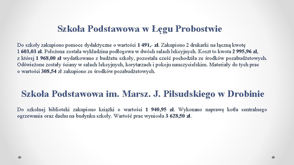 Szkoła Podstawowa w Łęgu Probostwie Do szkoły zakupiono pomoce dydaktyczne o wartości 1 491,