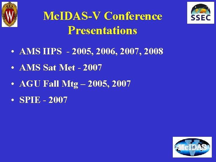 Mc. IDAS-V Conference Presentations • AMS IIPS - 2005, 2006, 2007, 2008 • AMS