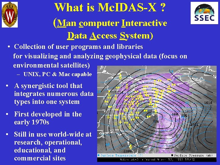 What is Mc. IDAS-X ? (Man computer Interactive Data Access System) • Collection of