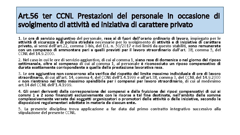 Art. 56 ter CCNL Prestazioni del personale in occasione di svolgimento di attività ed