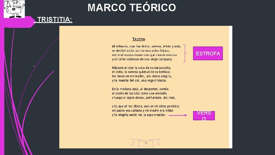 MARCO TEÓRICO TRISTITIA: ESTROFA . VERS O 