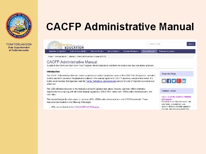 CACFP Administrative Manual TOM TORLAKSON State Superintendent of Public Instruction 