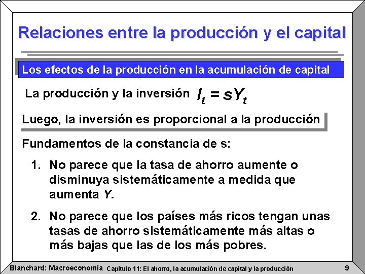 Relaciones entre la producción y el capital Los efectos de la producción en la Relaciones entre la producción y el capital Los efectos de la producción en la