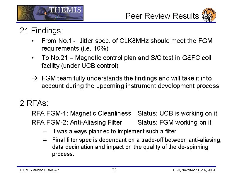Peer Review Results 21 Findings: • • From No. 1 - Jitter spec. of