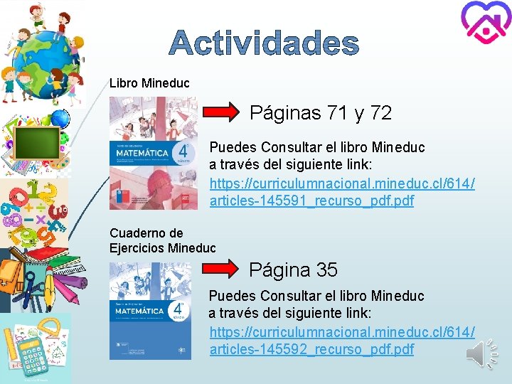 Libro Mineduc Páginas 71 y 72 Puedes Consultar el libro Mineduc a través del