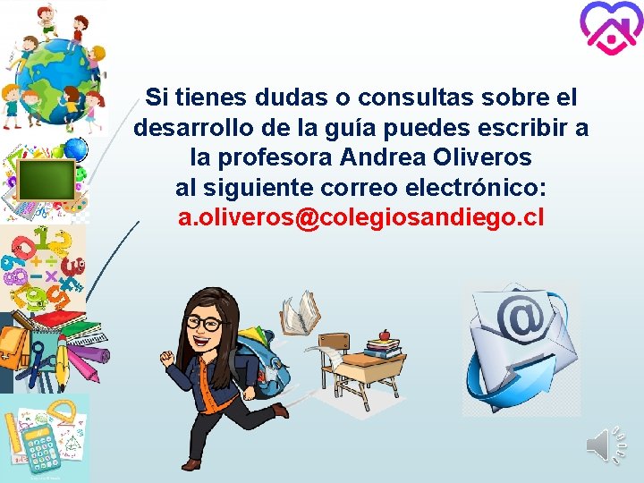 Si tienes dudas o consultas sobre el desarrollo de la guía puedes escribir a