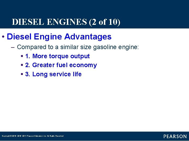 DIESEL ENGINES (2 of 10) • Diesel Engine Advantages – Compared to a similar DIESEL ENGINES (2 of 10) • Diesel Engine Advantages – Compared to a similar