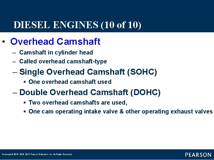 DIESEL ENGINES (10 of 10) • Overhead Camshaft – Camshaft in cylinder head – DIESEL ENGINES (10 of 10) • Overhead Camshaft – Camshaft in cylinder head –