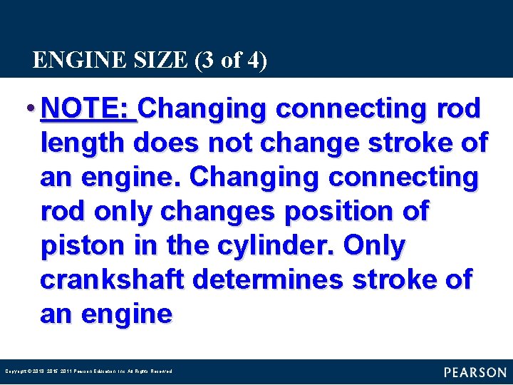 ENGINE SIZE (3 of 4) • NOTE: Changing connecting rod length does not change ENGINE SIZE (3 of 4) • NOTE: Changing connecting rod length does not change