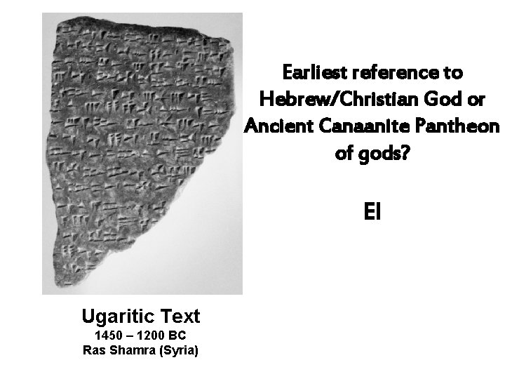 Earliest reference to Hebrew/Christian God or Ancient Canaanite Pantheon of gods? El Ugaritic Text