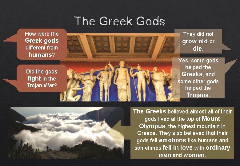 The Greek Gods How were the Greek gods different from humans? Did the gods