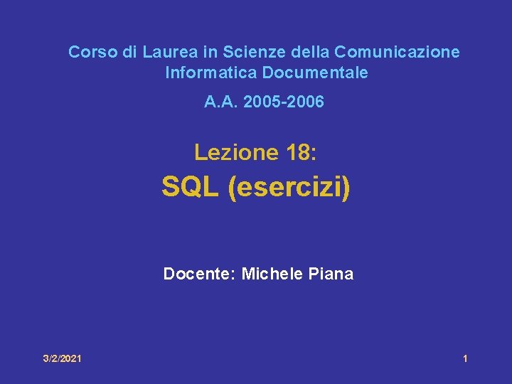Corso di Laurea in Scienze della Comunicazione Informatica