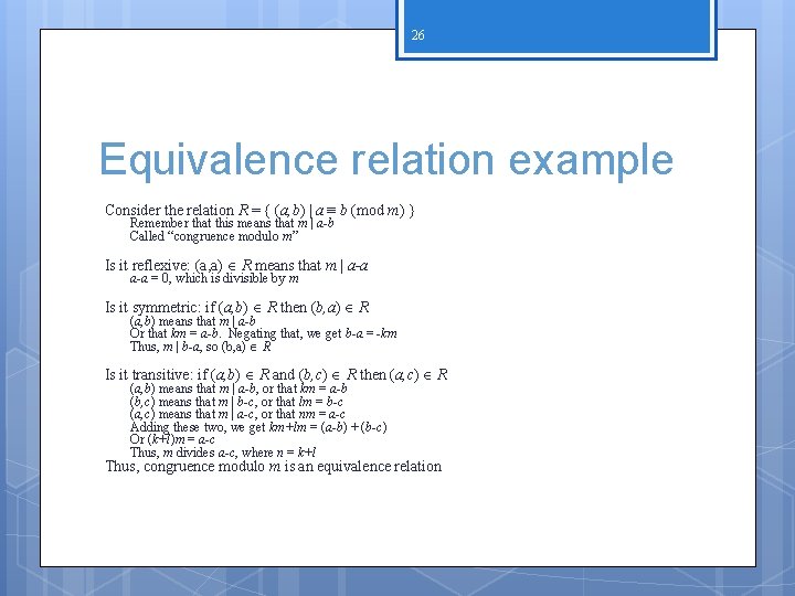 26 Equivalence relation example Consider the relation R = { (a, b) | a 26 Equivalence relation example Consider the relation R = { (a, b) | a