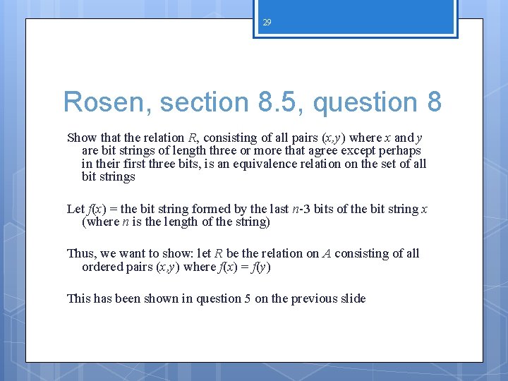 29 Rosen, section 8. 5, question 8 Show that the relation R, consisting of 29 Rosen, section 8. 5, question 8 Show that the relation R, consisting of