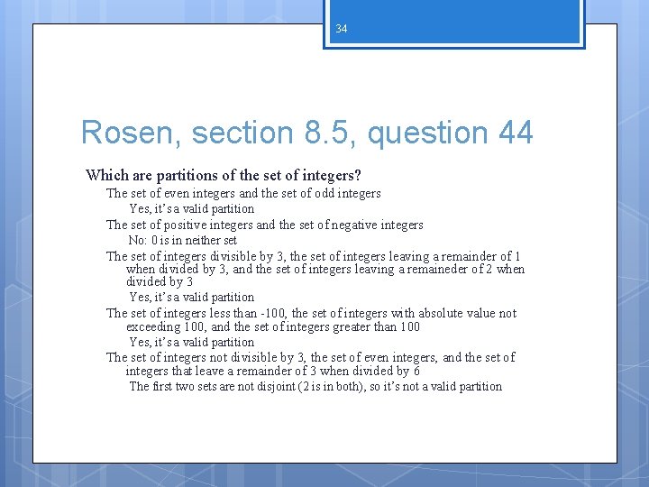 34 Rosen, section 8. 5, question 44 Which are partitions of the set of 34 Rosen, section 8. 5, question 44 Which are partitions of the set of