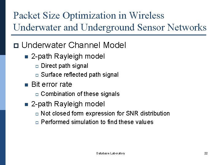 Packet Size Optimization in Wireless Underwater and Underground Sensor Networks p Underwater Channel Model