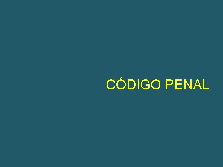 CÓDIGO PENAL 