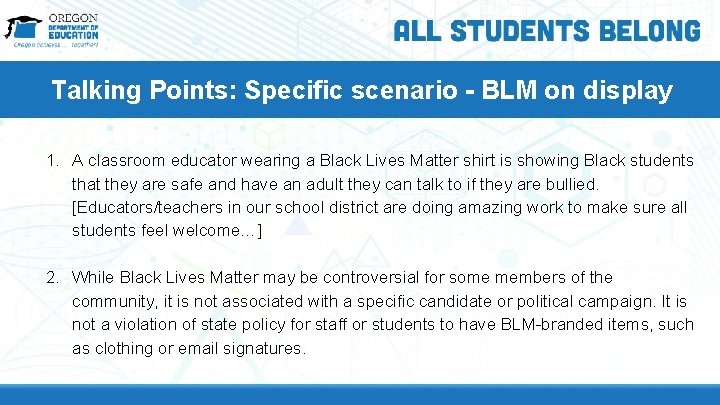 Talking Points: Specific scenario - BLM on display 1. A classroom educator wearing a Talking Points: Specific scenario - BLM on display 1. A classroom educator wearing a