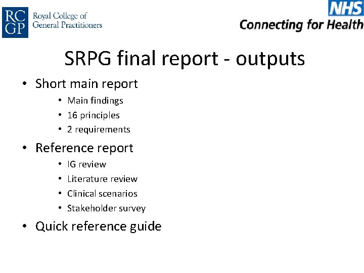 SRPG final report - outputs • Short main report • Main findings • 16