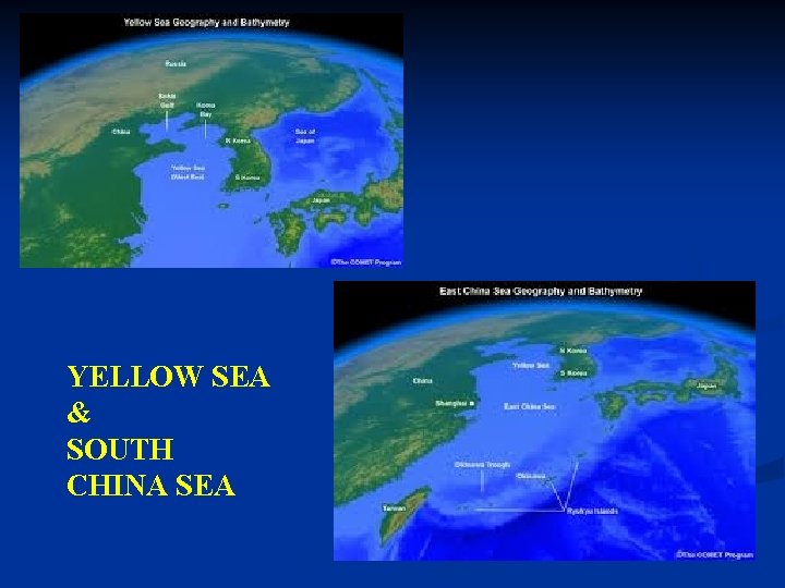 YELLOW SEA & SOUTH CHINA SEA 