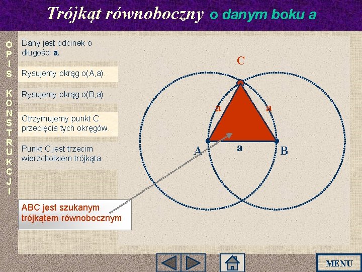 Trójkąt równoboczny o danym boku a O Dany jest odcinek o P długości a. Trójkąt równoboczny o danym boku a O Dany jest odcinek o P długości a.