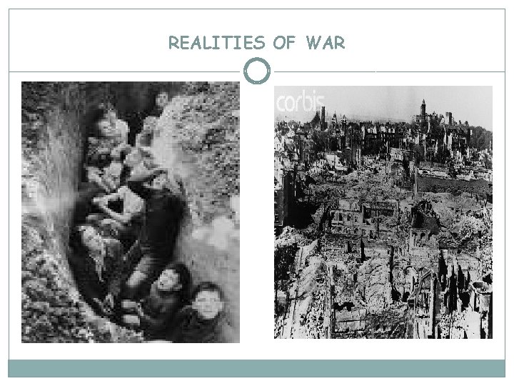 REALITIES OF WAR REALITIES OF WAR